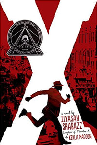 X: A Novel By IIyasah Shabazz