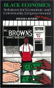 Black Economics: Solutions for Economic and Community Empowerment - (2nd Edition)