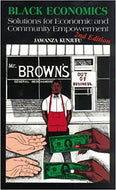 Black Economics: Solutions for Economic and Community Empowerment - (2nd Edition)