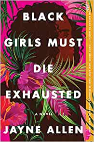 Black Girls Must Die Exhausted - paper