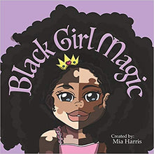 Load image into Gallery viewer, Black Girl Magic - Paperback by Mia L. Harris