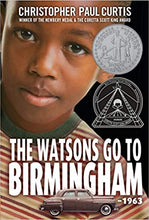 Load image into Gallery viewer, The Watsons Go to Birmingham--1963