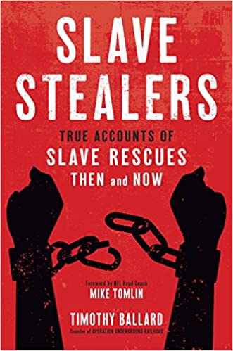 Slave Stealers: True Accounts of Slave Rescues-Then and Now - Hardcover