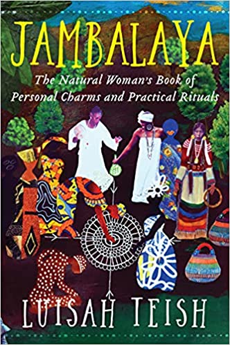 Jambalaya: The Natural Woman's Book of Personal Charms and Practical Rituals