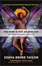 Load image into Gallery viewer, The Body Is Not an Apology, Second Edition: The Power of Radical Self-Love