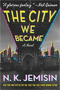 The City We Became: A Novel (The Great Cities Trilogy (1)) Hardcover