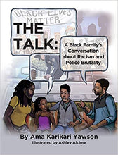 Load image into Gallery viewer, The Talk: A Black Family&#39;s Conversation about Racism and Police Brutality - Hardcover