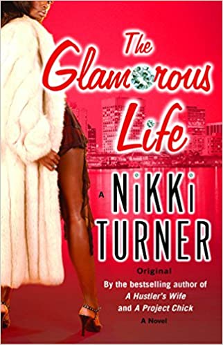 The Glamorous Life: A Novel