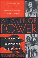 A Taste of Power: A Black Woman's Story  by Elaine Brown