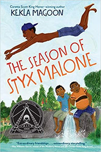 The Season of Styx Malone - Hardcover (*Teachers Pick)