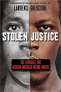 Stolen Justice: The Struggle for African American Voting Rights (Scholastic Focus): The Struggle for African American Voting Rights - Hardcover