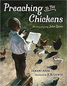 Preaching to the Chickens: The Story of Young John Lewis - Hardcover