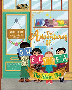 The Adventures of SweetPea: The Stolen Toy Paperback By Joyce McNair