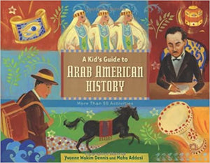 A Kid's Guide to Arab American History: More Than 50 Activities
