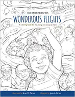 Wonderous Flight A Coloring Book for The Young and Young at heart by Brian W. Parker (Autographed Copy)