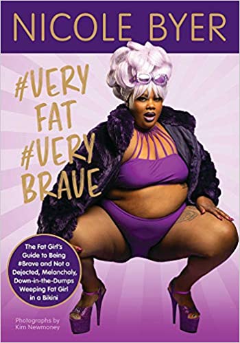 #VERYFAT #VERYBRAVE: The Fat Girl’s Guide to Being #Brave and Not a Dejected, Melancholy, Down-in-the-Dumps Weeping Fat Girl in a Bikini