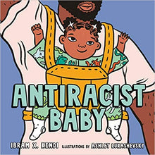 Load image into Gallery viewer, Antiracist Baby Picture Book - Hardcover