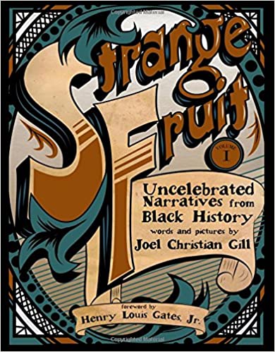 Strange Fruit, Volume I: Uncelebrated Narratives from Black History (1)