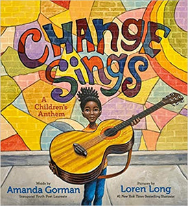 Change Sings: A Children's Anthem Hardcover