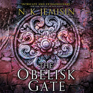 The Obelisk Gate: The Broken Earth, Book 2 by N.K. Jemisin