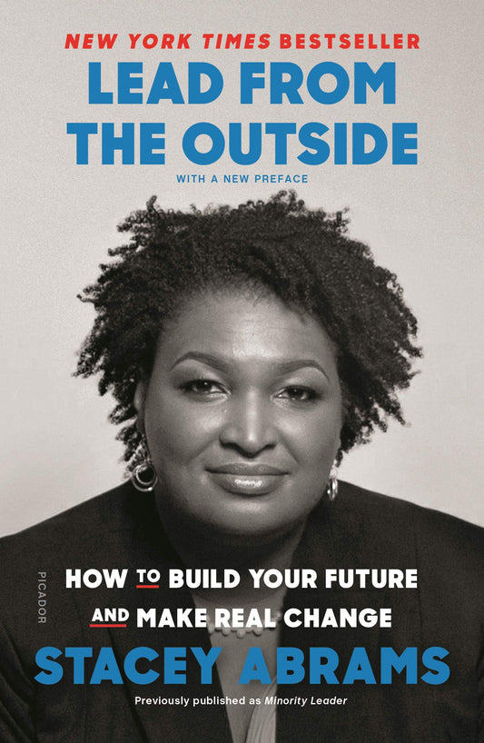 Lead from the Outside: How to Build Your Future and Make Real Change