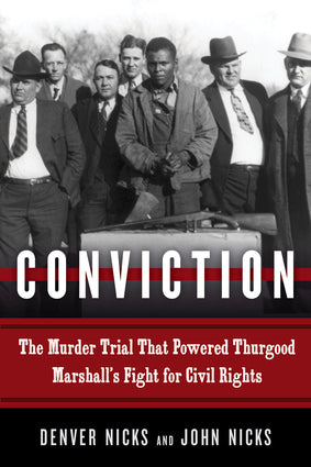 Conviction - The Murder Trial That Powered Thurgood Marshall's Fight for Civil Rights - Hardcover