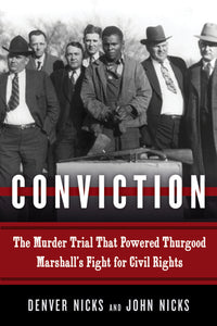 Conviction - The Murder Trial That Powered Thurgood Marshall's Fight for Civil Rights - Hardcover