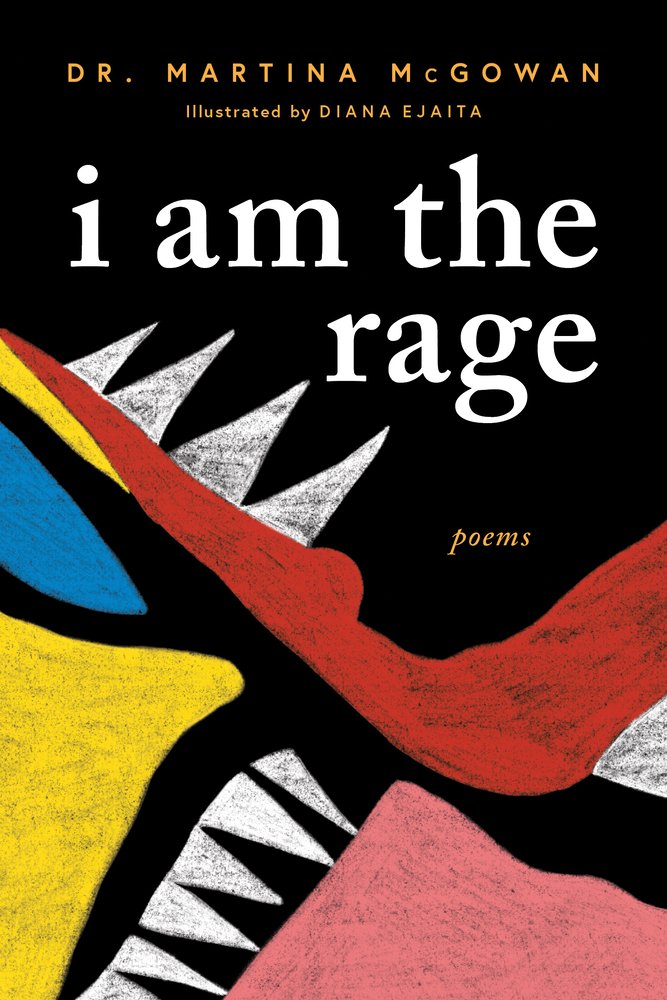 I Am the Rage: (a Black Poetry Collection) by Martina McGowan