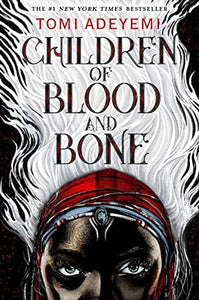 Children of Blood and Bone (Legacy of Orisha) Hardcover