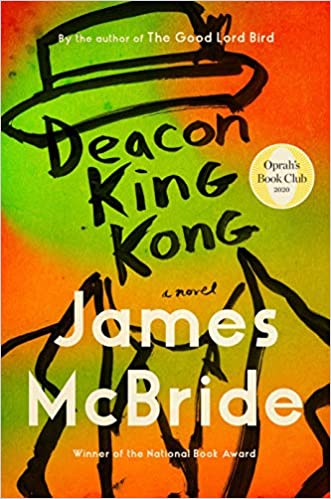 Deacon King Kong: A Novel by James McBride - Oprah's Book Club 2020 - (DTH)