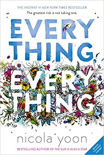 Everything Everything by Nicola Yoon