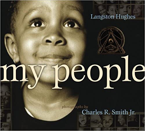 My People (Coretta Scott King Award by Langston Hughes