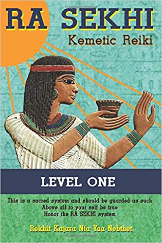 Ra Sekhi Kemetic Reiki: Level 1