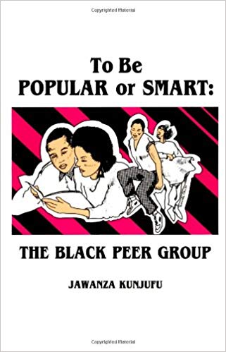 To Be Popular or Smart: The Black Peer Group