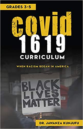 COVID 1619 Curriculum: When Racism began in America Grades 3-5