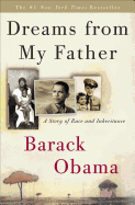 Dreams from My Father: A Story of Race and Inheritance by Barack Obama