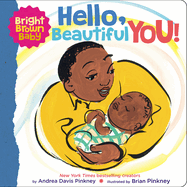 Hello, Beautiful You! (Bright Brown Baby)