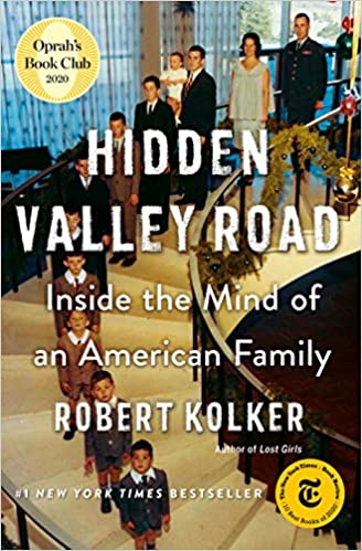 Hidden Valley Road: Inside the Mind of an American Family - Hardcover