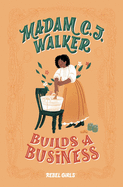 Madam C.J. Walker Builds a Business ( A Good Night Stories for Rebel Girls Chapter Book ) Hardcover