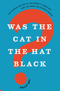 Was the Cat in the Hat Black? - POS