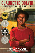 Claudette Colvin: Twice Toward Justice