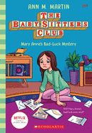 Mary Anne's Bad Luck Mystery (the Baby-Sitters Club #17)