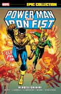 Power Man & Iron Fist Epic Collection: Heroes for Hire