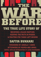 The War Before: The True Life Story of Becoming a Black Panther, Keeping the Faith in Prison & Fighting for Those Left Behind