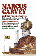 Marcus Garvey and the Vision of Africa