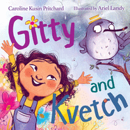 Gitty and Kvetch by Caroline Pritchard & Ariel Landy