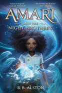 Amari and the Night Brothers ( Supernatural Investigations, 1 )