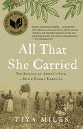 All That She Carried: The Journey of Ashley's Sack, a Black Family Keepsake - Paperback