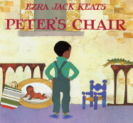 Peter's Chair by Keats, Ezra Jack