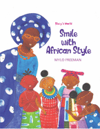 Smile with African Style (Macy World) by Mylo Freeman